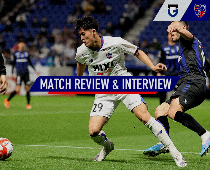 4/5 G大阪戦 MATCH REVIEW & INTERVIEW