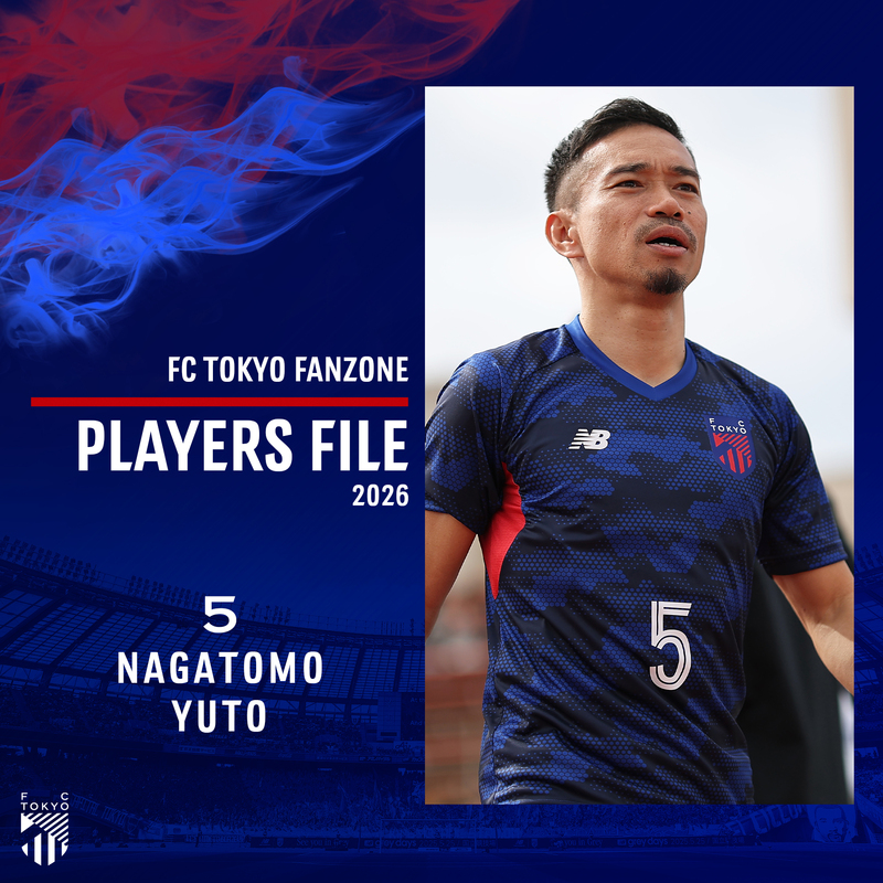PLAYERS FILE 2026
NAGATOMO YUTO
